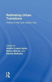 book Rethinking Urban Transitions: Politics in the Low Carbon City