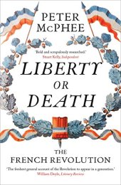 book Liberty or Death: The French Revolution