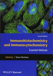 book Immunohistochemistry and Immunocytochemistry: Essential Methods