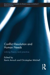 book Conflict Resolution and Human Needs: Linking Theory and Practice