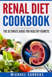 book Renal Diet Cookbook: The Ultimate Guide for Healthy Kidneys