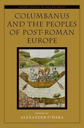 book Columbanus and the Peoples of Post-Roman Europe