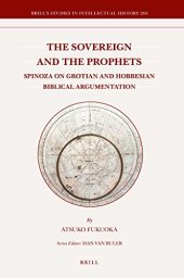 book The Sovereign and the Prophets - Spinoza on Grotian and Hobbesian Biblical Argumentation