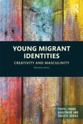 book Young Migrant Identities: Creativity and Masculinity