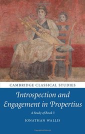 book Introspection and Engagement in Propertius: A Study of Book 3