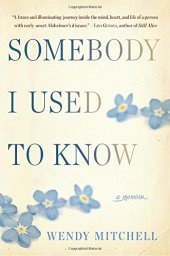 book Somebody I Used to Know: A Memoir