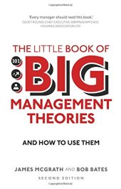 book The Little Book of Big Management Theories: ... and how to use them