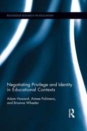 book Negotiating Privilege and Identity in Educational Contexts