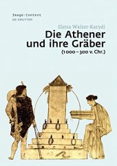 book Die Athener Und Ihre Graber (1000-300 V. Chr.)