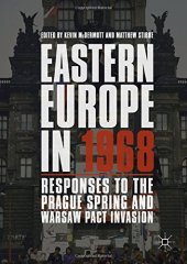 book Eastern Europe in 1968: Responses to the Prague Spring and Warsaw Pact Invasion