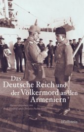 book Das Deutsche Reich und der Völkermord an den Armeniern