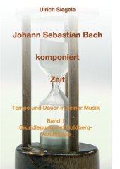 book Johann sebastian bach komponiert zeit : tempo und dauer in seiner musik, band 1.
