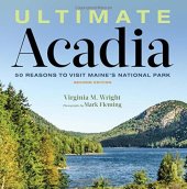 book Ultimate Acadia: 50 Reasons to Visit Maine’s National Park