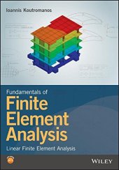 book Fundamentals of Finite Element Analysis: Linear Finite Element Analysis