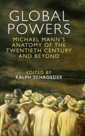 book Global Powers: Michael Mann’s Anatomy of the Twentieth Century and Beyond