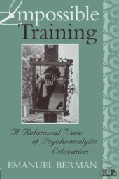 book Impossible Training: A Relational View of Psychoanalytic Education