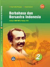 book Berbahasa dan Bersastra Indonesia untuk SMP/MTs Kelas VIII