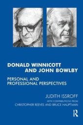 book Donald Winnicott and John Bowlby: Personal and Professional Perspectives