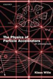 book The physics of particle accelerators : an introduction