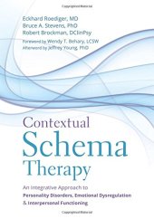 book Contextual Schema Therapy: An Integrative Approach to Personality Disorders, Emotional Dysregulation, and Interpersonal Functioning