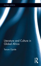 book Literature and Culture in Global Africa