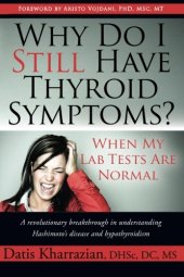 book Why Do I Still Have Thyroid Symptoms When My Lab Tests Are Normal