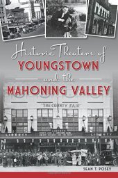 book Historic Theaters of Youngstown and the Mahoning Valley