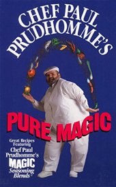 book Chef Paul Prudhomme’s Pure Magic