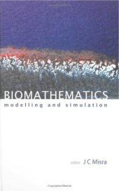 book Biomathematics: Modelling and Simulation