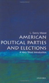 book American Political Parties and Elections. A Very Short Introduction