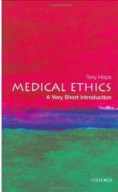 book Medical Ethics. A Very Short Introduction