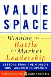 book Valuespace: Winning the Battle for Market Leadership Lessons from the World's Most Admired Companies