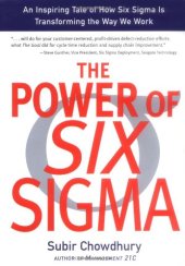 book The power of Six Sigma: an inspiring tale of how Six Sigma is transforming the way we work