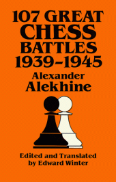 book 107 Great Chess Battles 1939-1945