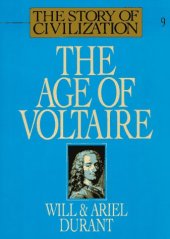 book The Age of Voltaire: A History of Civilization in Western Europe from 1715 to 1756, with Special Emphasis on the Conflict between Religion and Philosophy 