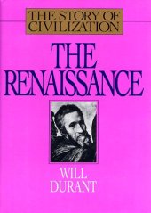 book The Story of Civilization: The Renaissance 