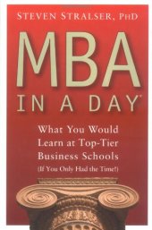 book MBA In A Day: What You Would Learn At Top-Tier Business Schools (If You Only Had The Time!)