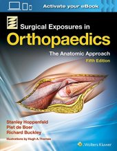 book Surgical Exposures in Orthopaedics: The Anatomic Approach