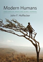 book Modern Humans. Their African Origin and Global Dispersal