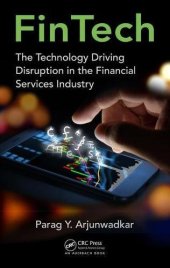 book FinTech: The Technology Driving Disruption in the Financial Services Industry