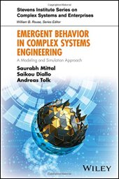 book Emergent Behavior in Complex Systems Engineering: A Modeling and Simulation Approach