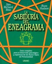 book La sabiduría del eneagrama. Guía completa para el desarrollo psicológico y espiritual de los nueve tipos de personalidad