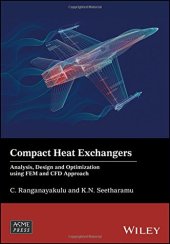 book Compact Heat Exchangers: Analysis, Design and Optimization using FEM and CFD Approach