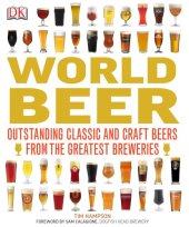 book World Beer: Outstanding Classic and Craft Beers from the Greatest Breweries