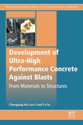 book Development of Ultra-High Performance Concrete against Blasts: From Materials to Structures