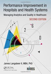 book Performance Improvement in Hospitals and Health Systems: Managing Analytics and Quality in Healthcare, 2nd Edition