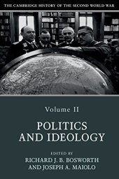 book The Cambridge History of the Second World War: Volume 2, Politics and Ideology