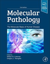 book Molecular Pathology, Second Edition: The Molecular Basis of Human Disease