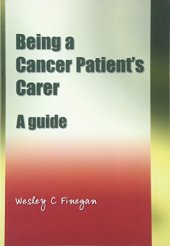 book Being a Cancer Patient’s Carer: A Guide