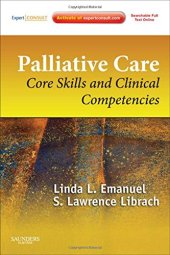 book Palliative Care: Core Skills and Clinical Competencies, Expert Consult Online and Print, 2e